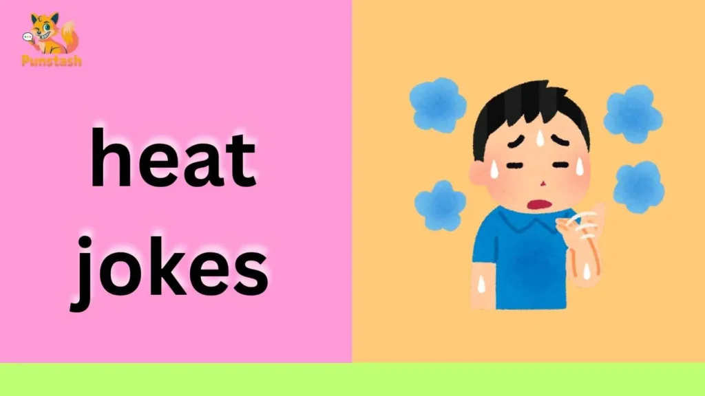 heat jokes