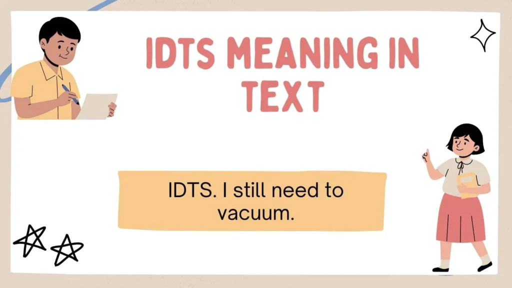 idts meaning in text