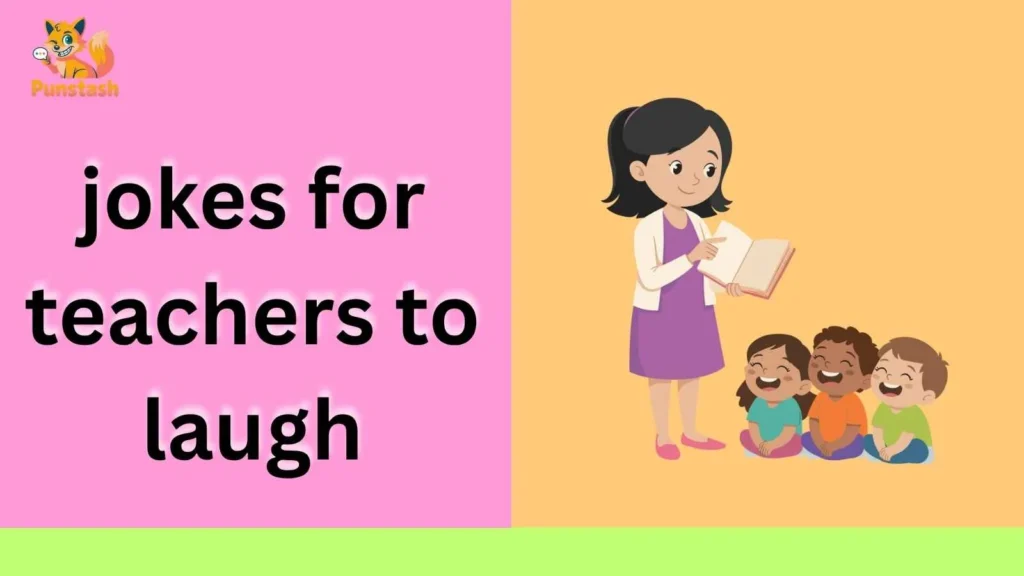 jokes for teachers to laugh