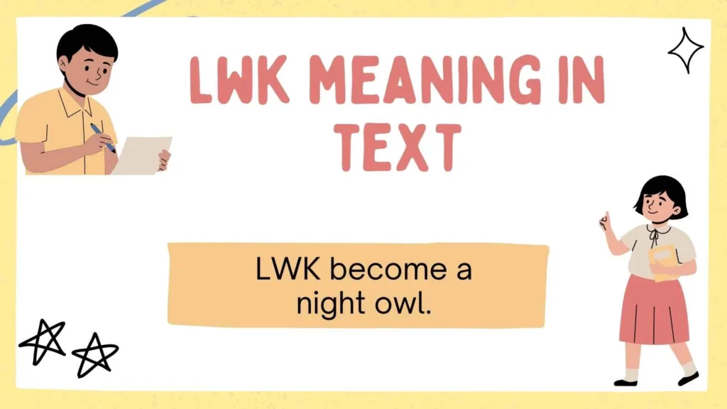 lwk meaning in text