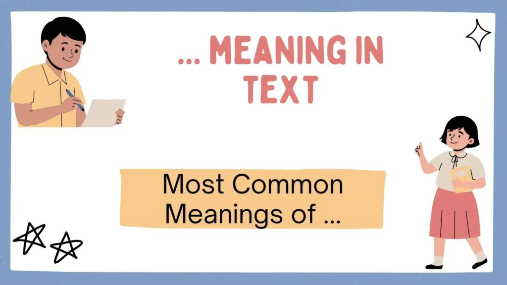 ... meaning in text