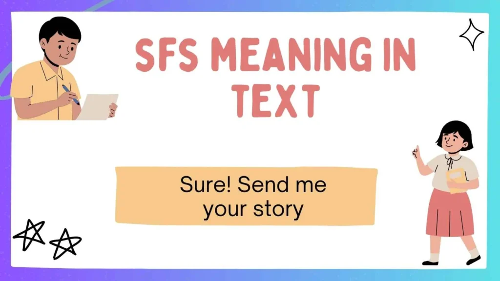 sfs meaning in text