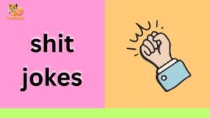 shit jokes