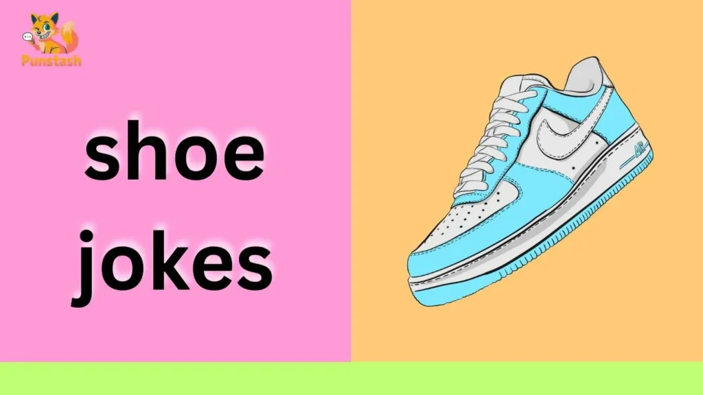 shoe jokes