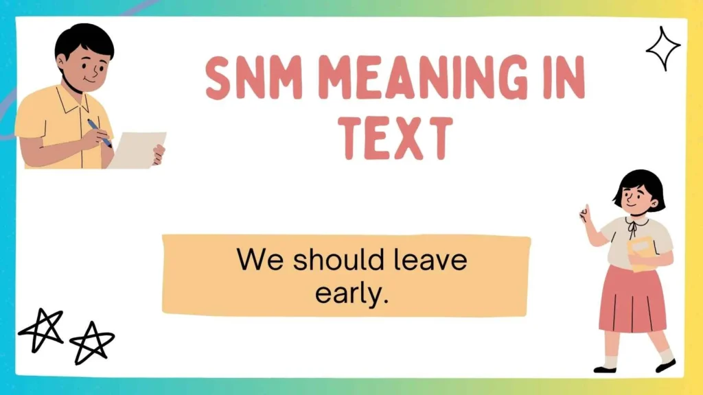 snm meaning in text