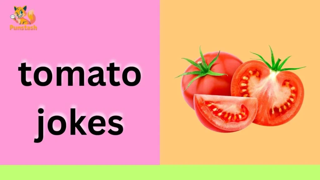 tomato jokes