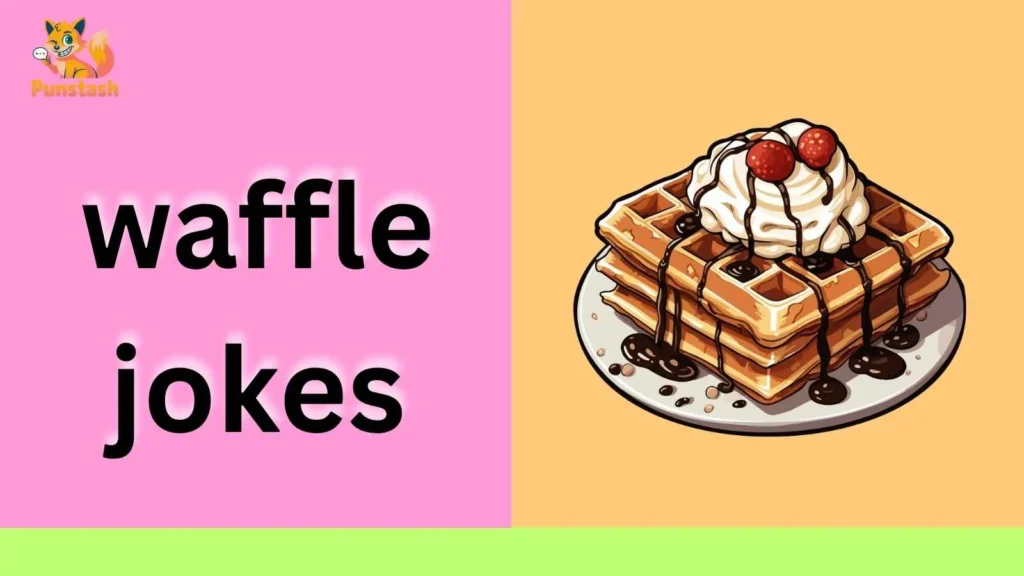 waffle jokes