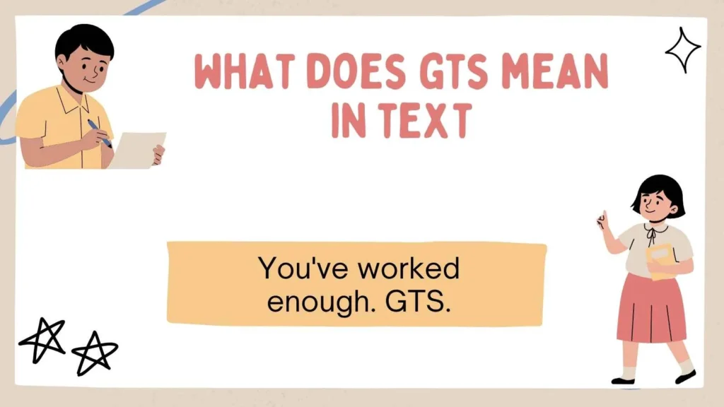 what does gts mean in text