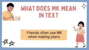 what does mk mean in text