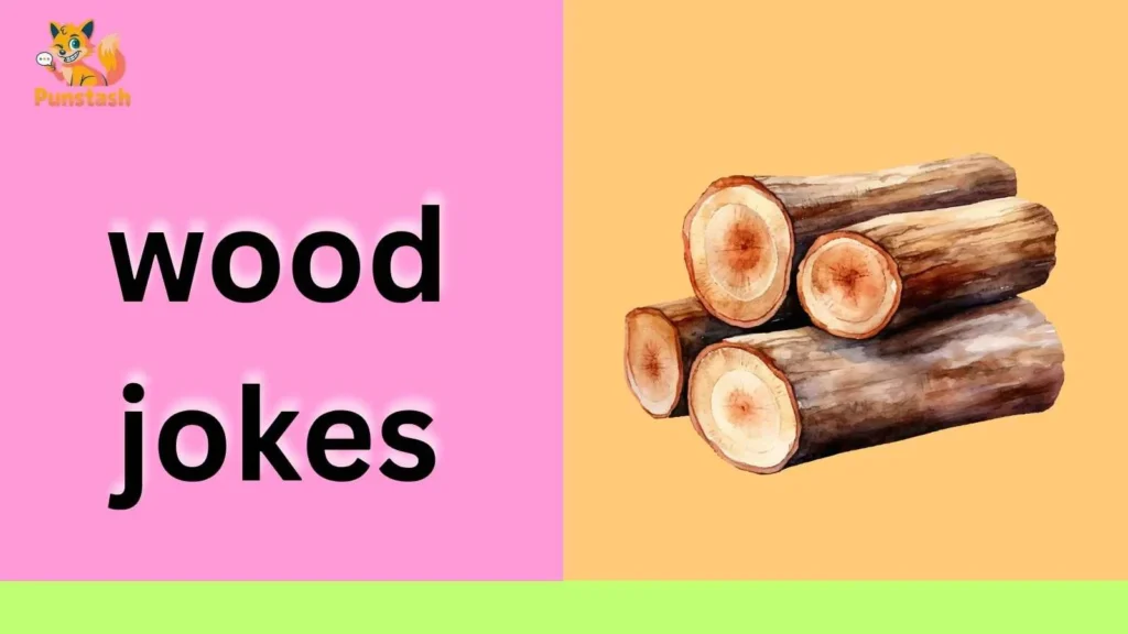 wood jokes