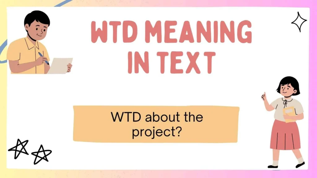wtd meaning in text