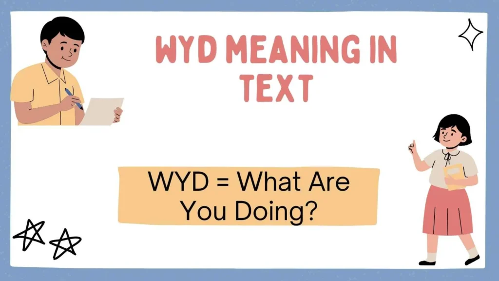 wyd meaning in text