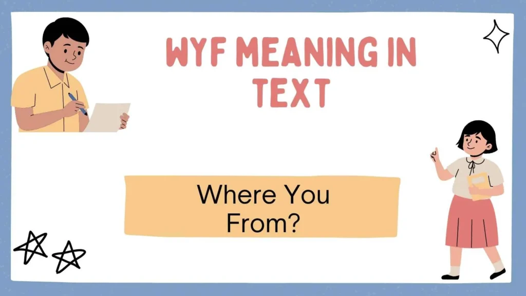 wyf meaning in text