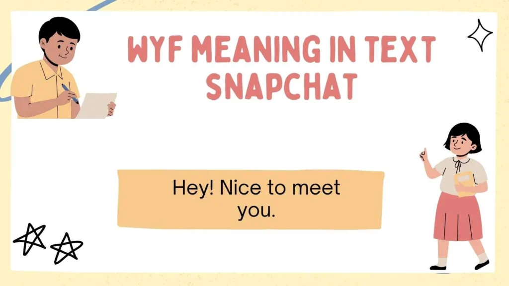 wyf meaning in text snapchat