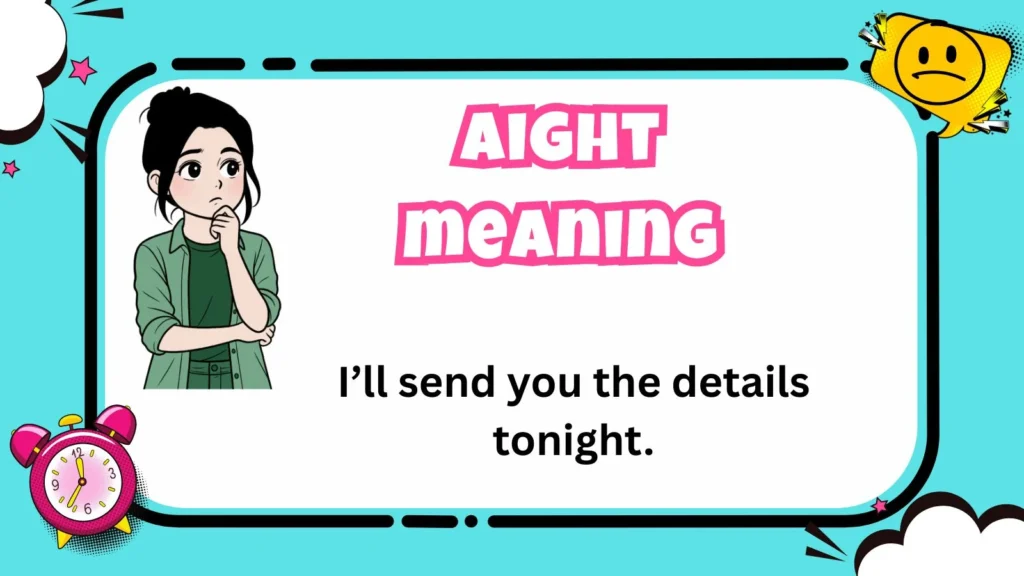 aight meaning