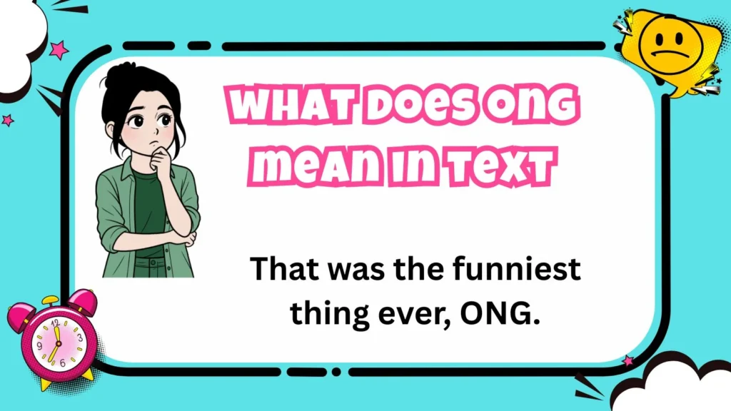 what does ong mean in text