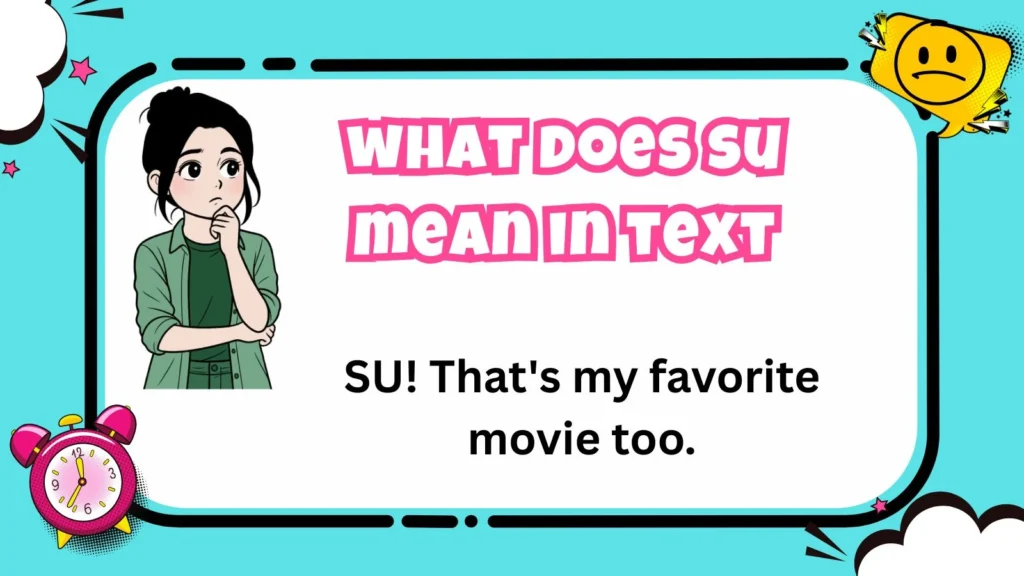 what does su mean in text